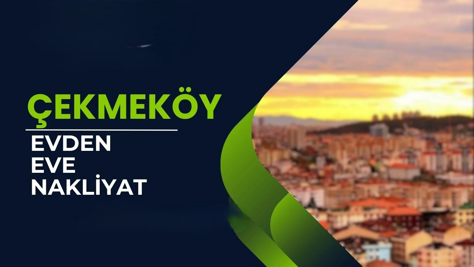 cekmeköy evden eve nakliyat 
