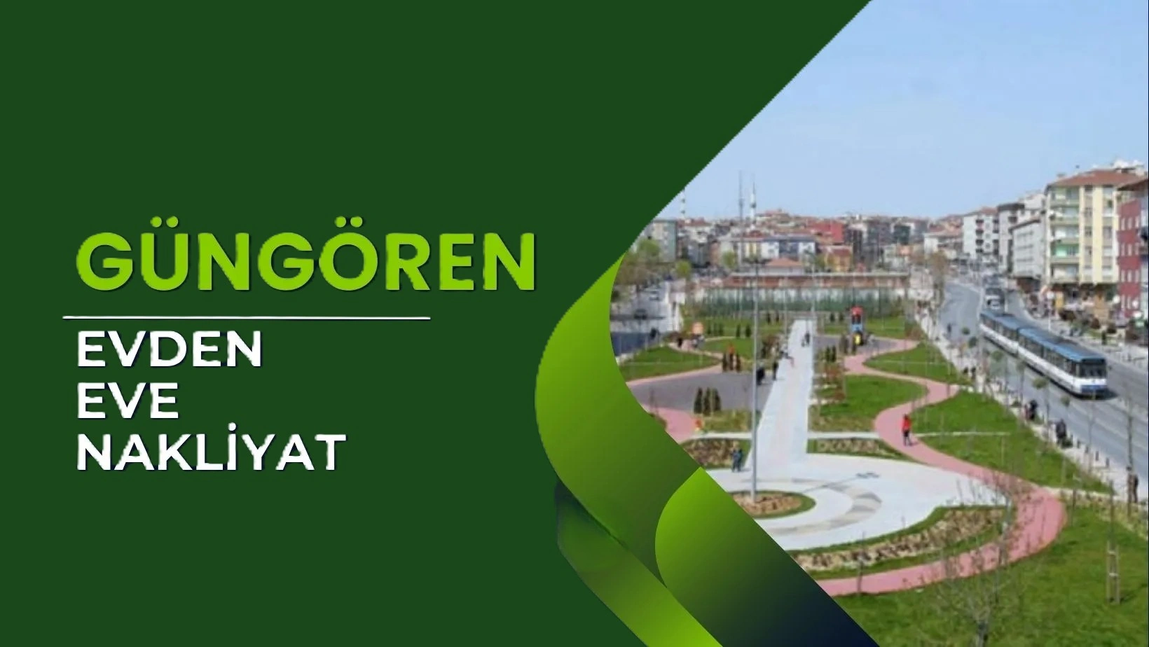 güngoren evden eve nakliyat