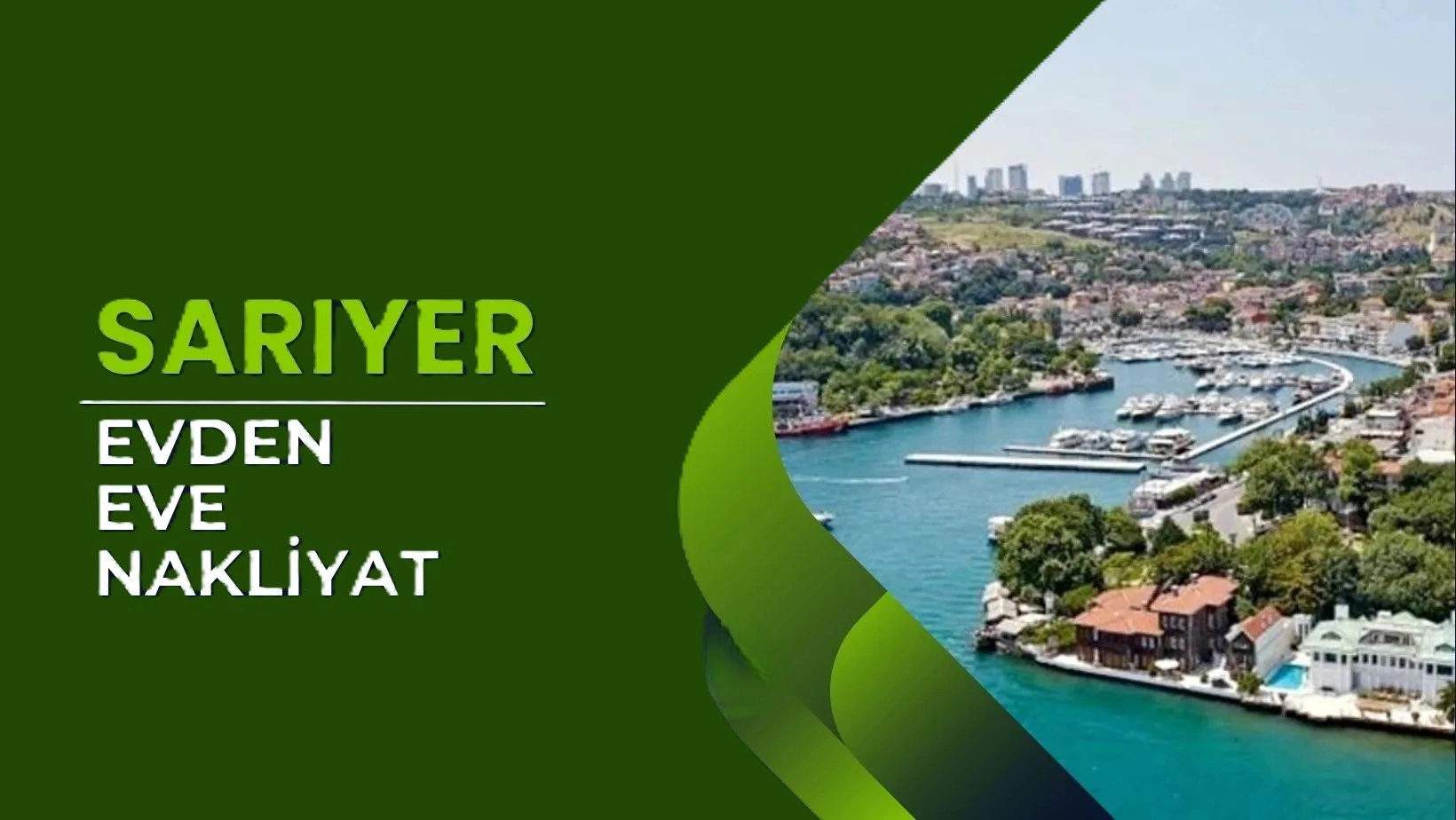 sarıyer evden eve nakliyat