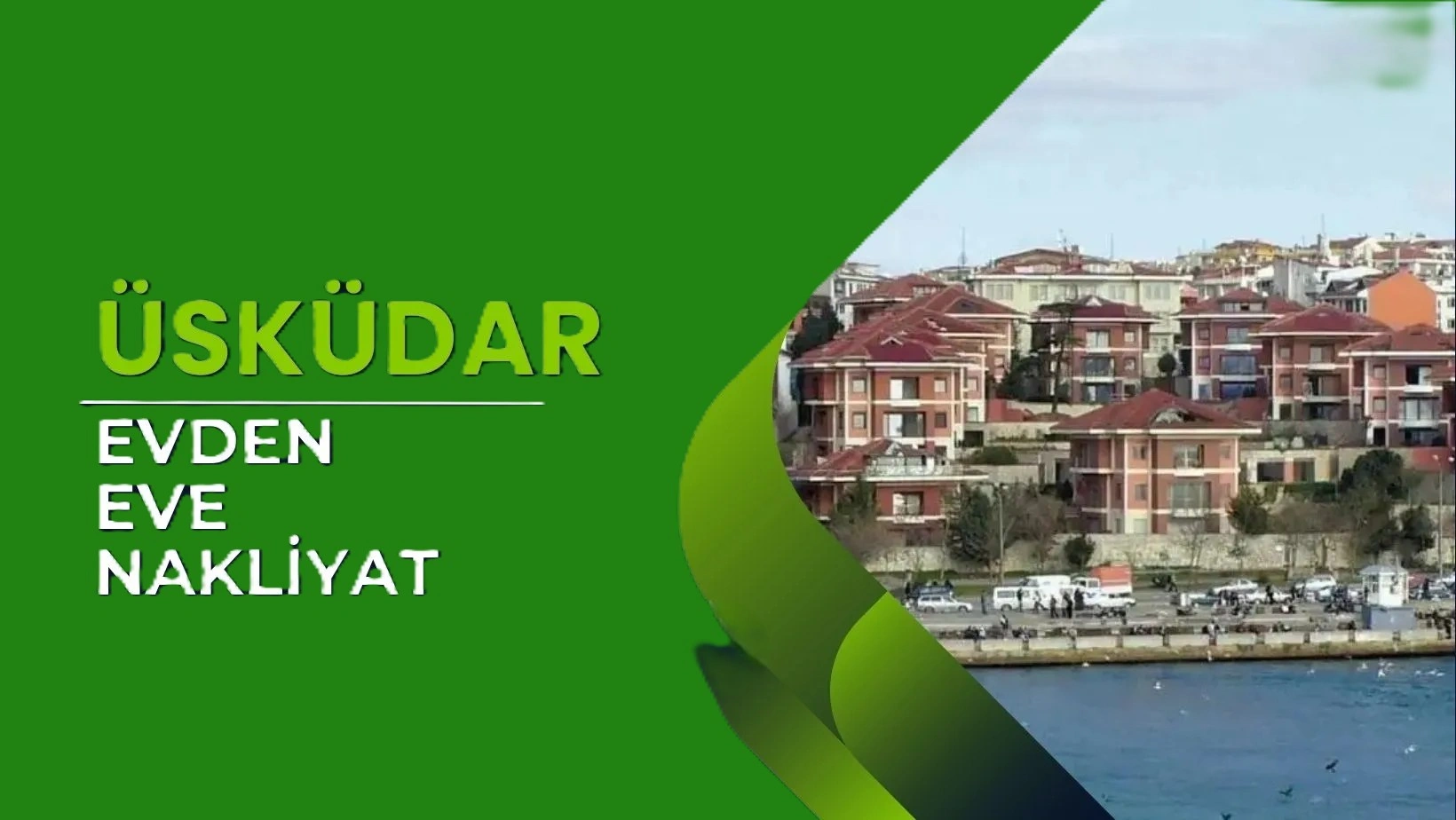 üsküdar evden eve nakliyat